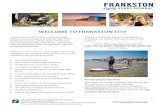 WELCOME TO FRANKSTON CITY - BMX Australia · WELCOME TO FRANKSTON CITY Frankston, one of Victoria’s most naturally diverse cities, located less than an hour from Melbourne on the
