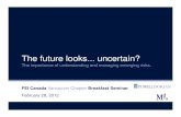 The future looks uncertain? - FEI Canada Documents/Global r… · The future looks... uncertain? The importance of understanding and managing emerging risksThe importance of understanding