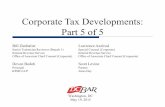 Corporate Tax Developments: Part 5 of 5 B… · single statutory merger of T into X that qualifies as an A reorganization. X Acquisition Merger 70% X v/s 30% cash 2 . Upstream . Merger
