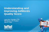 Understanding and Improving AdWords Quality Score...Understanding and Improving AdWords Quality Score 20 1. Quality Score is an objective measurement of the quality of an advertiser’s