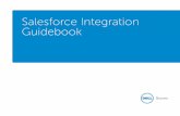 Salesforce Integration Guidebook...Salesforce Integration Guidebook Real-time, event-driven ecommerce orders and account management to Salesforce Sales Cloud: By providing an immediate