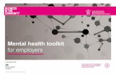 Mental health toolkit - Business in the Community · Mental health is an integral part of how we feel about our jobs, how well we perform and how well we interact with colleagues,