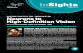 DECONSTRUCTING THE HUMAN FOVEA: Neurons to High …...DECONSTRUCTING THE HUMAN FOVEA: Neurons to High-Definition Vision WITH PROFESSOR RAUNAK SINHA, PHD Our everyday visual experience