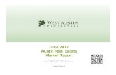 June 2012 Austin Real Estate Market Reportwestaustin.com/wp-content/uploads/2010/09/Most-corrected...June 2012 Austin Real Estate Market Report Volume IV, Issue VI A comprehensive