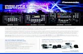 PRO PTZ Camera ControlLERS - Panasonic USA...recalls, and smoother camera movements via a responsive joystick which offers physical feedback. Hardware controllers Hardware controllers