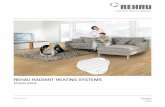 REHAU RADIANT HEATING SYSTEMS€¦ · warming the objects in the area to create a comfortable environment. Radiant heating can be installed in a single room or throughout an entire