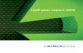 Half year report 2015€¦ · 2015 BinckBank NV Report of the Executive Board General In retrospect, the first half year of 2015 was a successful period for BinckBank. There was a