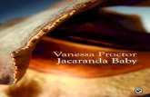 Vanessa Proctor Jacaranda Baby - Snapshot Press · 2019-07-02 · Jacaranda Baby. ebb and flow . . . wading across the estuary we finally decide to have children 7. 8 Jacaranda If