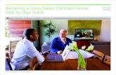 Becoming a Cisco Select Certified Partner Step by Step Guide · 5. To receive the Cisco Select Certification, you must now complete and submit the Select Certification application