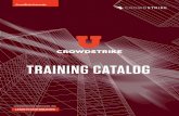 TRAINING CATALOG - CrowdStrike · This per-learner training subscription provides access to self-paced e-learning courses, product update videos, the global training calendar and