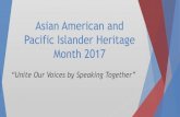 Asian American and Pacific Islander Heritage Month 2017...Asian American and Pacific Islander Heritage Month She served two tours of duty in the Middle East, and she continues her