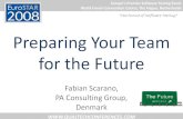 “The Future of Software Testing” Preparing Your …...Preparing Your Team for the Future Fabian Scarano, PA Consulting Group, Denmark Europe’s Premier Software Testing Event
