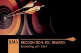 RECOGNITION. ROI. . ROI. REWARD. Marketing with ILMA Since 1948, the Independent Lubricant Manufacturers