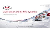 Crude Export and the New Dynamics - Refining Community€¦ · Crude Export and the New Dynamics Mel Larson, Principal Consultant. 27 April 2016 2 KBC ADVANCED TECHNOLOGIES Proprietary