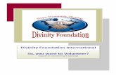 S , w V · 2018-08-25 · Birmingham B11 2QA P. O. Box 48816 - 00100 MA 01950 U.K. Nairobi, KENYA U.S.A. About Divinity Foundation The Divinity Foundation is a non-profit, private