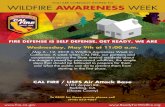 YOU ARE CORDIALLY INVITED TO WILDFIRE AWARENESS WEEK · YOU ARE CORDIALLY INVITED TO WILDFIRE AWARENESS WEEK FIRE DEFENSE IS SELF DEFENSE, GET READY, WE ARE To RSVP for these events