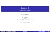 Lecture 3 - Probability - Part 1 · Lecture 3 Probability - Part 1 Luigi Freda ALCOR Lab DIAG University of Rome "La Sapienza" January 26, 2018 Luigi Freda ("La Sapienza" University)