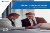 Aegon Core Portfolios€¦ · Introducing the Aegon Core Portfolios The Core Portfolios offer access to a complete portfolio of investments in a single fund. With seven portfolios