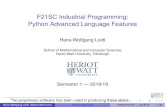 F21SC Industrial Programming: Python Advanced Language ...hwloidl/Courses/F21SC/slides... · F21SC Industrial Programming: Python Advanced Language Features Hans-Wolfgang Loidl School