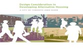 Design Consideration in Developing Alternative Housing · in housing technology, development and design. Part 1 Introduction There is no single way to design and develop alternative
