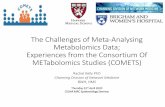The Challenges of Meta-analysing Metabolomics Data ... · based, systems biology-driven approach to define the etiology of complex diseases; (ii) reclassify complex diseases based