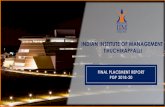 INDIAN INSTITUTE OF MANAGEMENT TIRUCHIRAPPALLI · 2020-05-29 · FOREWORD IIM Trichy gladly announces the successful completion of the Final Placement process for the academic year