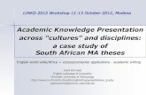 Academic Knowledge Presentation across cultures …...Academic Knowledge Presentation across "cultures" and disciplines: a case study of South African MA theses English world-wide/Africa