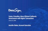 Jennifer Baker, Account Executive“DocuSign is part of our continuous effort to streamline business processes to deliver maximum value to the community. The response to DocuSign has