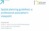 Spatial planning guidelines: a professional …...Spatial planning guidelines: a professional association's viewpoint Dr.-Ing. Pietro Elisei ISOCARP VP – Awards, Communication &