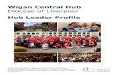 Wigan Central Hub Profile...Wigan Central Hub Diocese of Liverpool Hub Leader Profile If you are interested in exploring this job further please ring: Rev’d Tim Montgomery, Director