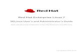 Red Hat Enterprise Linux 7€¦ · 1.2. examples 1.3. selinux architecture 1.4. selinux states and modes 1.5. additional resources c a t r se i u on e ts 2.1. domain transitions 2.2.
