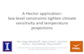 A Hector application: Sea-level constraints tighten ......A Hector application: Sea-level constraints tighten climate sensitivity and temperature projections Ben Vega-Westhoff1, Ryan
