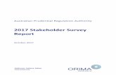 2017 Stakeholder Survey Report - | APRA · 2019-09-18 · 2 II. Key Results and Conclusions Across the first four editions of the Australian Prudential Regulation Authority (APRA)