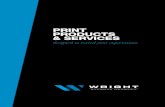 PRINT PRODUCTS & SERVICES - Wright Business PRINT PRODUCTS & SERVICES designed to exceed your expectations