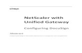 NetScaler with Unified Gateway - docs.citrix.com...NetScaler with Unified Gateway 16 . Testing the Configuration Testing the IdP Initiated Flow To test the IdP initiated configuration,