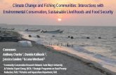 Climate Change and Fishing Communities: …...Climate Change and Fishing Communities: Interactions with Environmental Conservation, Sustainable Livelihoods and Food Security Small-Scale