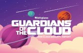 2019 Cloud Security Report - Bitglass · the security of the cloud. In other words, organizations know the cloud itself is highly safe, but are wrestling with their responsibility