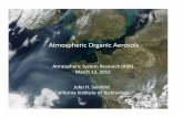Atmospheric Organic Aerosols - ASR · 2019-08-21 · Van Krevelen Diagram ‐H:C vs. O:C for Organic Aerosol Heald et al., GRL, 2010 showed a slope of -1 for ambient and laboratory
