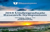 2018 Undergraduate Research Symposium - University of Utahour.utah.edu/wp-content/uploads/sites/12/2018/04/URS... · 2018-04-19 · 2018 UNDERGRADUATE RESEARCH SYMPOSIUM Wednesday,