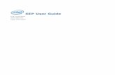 SEP User Guide - software.intel.com · 1.2 Added Installation chapter. February 2016 1.3 Upgraded version to SEP 4.0. Added Using Intel® VTune™ Amplifier with SEP chapter. March