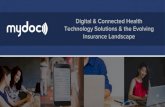 Digital & Connected Health Technology Solutions & …...2015 and 2016 4 billion Investment in insurtech in 2016, up from 2.6B in 2015 15 percent The percentage insurtech deals in Africa