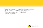 Symantec™ Event Collector 4.3 for McAfee® ePolicy ...web.mst.edu/~kfl/SSIM/Very Old/SEC_for_ePO_43.pdf · Introducing Symantec Event Collector for McAfee ePolicy Orchestrator 13