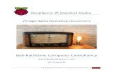 Raspberry PI Internet Radio - Bob Rathbone · 2018-09-06 · Bob Rathbone |Raspberry PI Vintage Radio Instructions - Operation 5 To un-mute the sound, then push the mute button once.