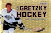 Gretzky Hockآ  Wayne Gretzky Hockey may be the closest you will ever get to play- ing professional ice