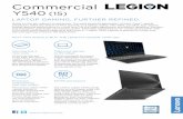 Commercial - Lenovo Official US Site · Take your games to the edge. At 24.2 mm thin and . 2.3 kg light, the Lenovo Legion Y540 Laptop was redesigned to deliver the ideal balance