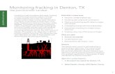 Monitoring fracking in Denton, TX - Esri Support · Fracking is a well stimulation technique. Fracking involves the high-pressure injection of water or other products into a well.