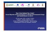 The Crisis Behind The Crisis? · 2012-01-19 · The Crisis Behind The Crisis? Forced Migration and its Consequence as a Result of Environmental Change and Natural Disaster in ASEAN