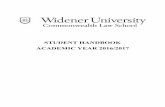 STUDENT HANDBOOK ACADEMIC YEAR 2016/2017€¦ · STUDENT HANDBOOK . ACADEMIC YEAR 2016/2017 . Widener University . Reservation of Rights Statement . It is the policy of Widener University
