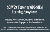 SCIWS9: Fostering GEO-STEM Communities Engaged in the Geosciences Learning … · 2020-01-27 · SCIWS9: Fostering GEO-STEM Learning Ecosystems Creating More Diverse, Inclusive, and