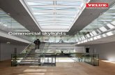 Commercial skylights · The VELUX CM curb mounted commercial skylight provides the highest levels of visible light transmittance which has been shown to significantly reduce energy